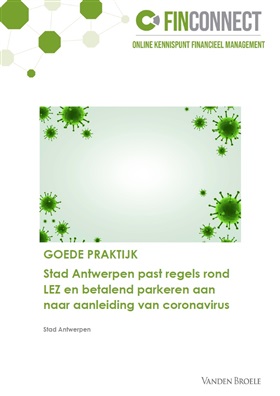 GOEDE PRAKTIJK - Stad Antwerpen past regels rond LEZ en betalend parkeren aan naar aanleiding van coronavirus (26/03/2020)
